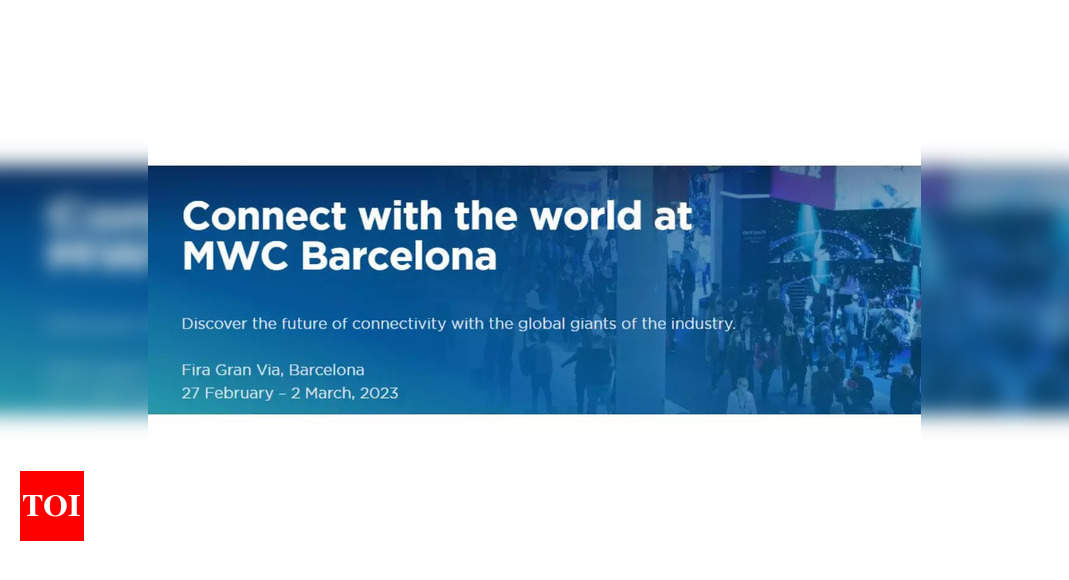 Mwc: MWC Barcelona 2023 Event: What to expect, dates and more